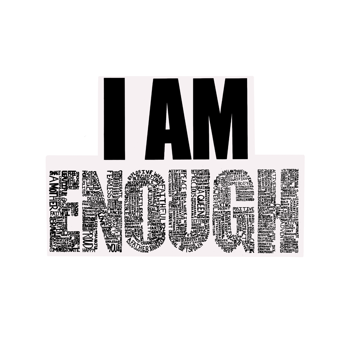 I Am Enough Sticker